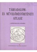 Papp-Váry Árpád - Társadalom- és művelődéstörténeti atlasz