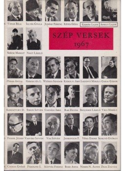 Áprily Lajos, Baranyi Ferenc, Bárdosi Németh János, Bede Anna, Bella István, Benjámin László, Bihari Sándor, Csanádi Imre, Csanády János, Csoóri Sándor - Szép versek 1967 Áprily Lajos, Baranyi Ferenc, Bárdosi Németh János, Bede Anna, Bella István, Benjámin László, Bihari Sándor, Csanádi Imre, Csanády János, Csoóri Sándor - Szép versek 1967, Budapest 1968 antikvár könyv
