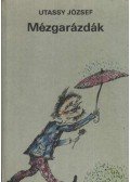 Utassy József - Mézgarázdák