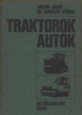 Váradi János,Komándi György - Traktorok - autók
