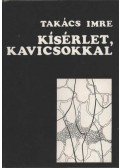Takács Imre - Kísérlet, kavicsokkal