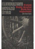 Kibédi Majlát Józsefné,Ötvös Sára - Elindultam hosszú útra