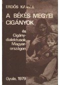 Erdős Kamill - A Békés megyei cigányok és cigánydialektusok Magyarországon