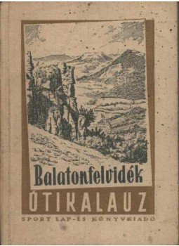 Zákonyi Ferenc, Dornyai Béla - Balatonfelvidék Zákonyi Ferenc, Dornyai Béla - Balatonfelvidék, 1955 antikvár könyv