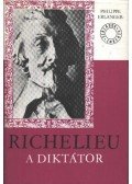 Erlanger, Philippe - Richelieu, a diktátor 2.