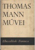 Thomas Mann - Elbeszélések / Fiorenza
