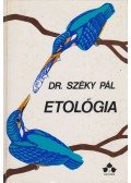 Széky Pál - Etológia