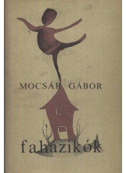 Mocsár Gábor - Faházikók