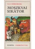Ehrenburg, Ilja - Moszkvai sikátor