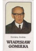 Domány András - Wladyslaw Gomulka