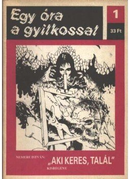 Nemere István - Aki keres, talál Nemere István - Aki keres, talál, 0 antikvár könyv