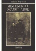 Zalabai Zsigmond - Mindenekről számot adok