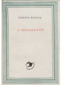Alberto Moravia - A megalkuvó