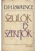 David Herbert Lawrence - Szülők és szeretők