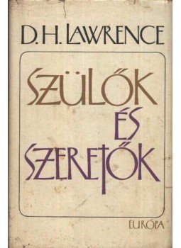 David Herbert Lawrence - Szülők és szeretők David Herbert Lawrence - Szülők és szeretők, Budapest 1968 antikvár könyv