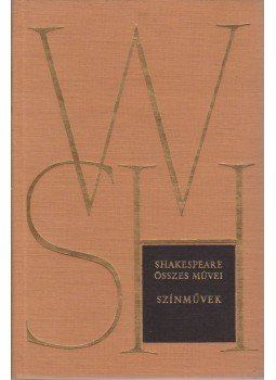 William Shakespeare - Shakespeare összes művei VI. kötet William Shakespeare - Shakespeare összes művei VI. kötet, Budapest 1961 antikvár könyv