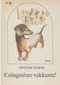 Mocsár Gábor - Csöngetésre vakkants!