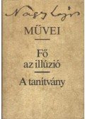 Nagy Lajos - Fő az illúzió / A tanítvány