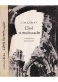 Kiss Károly - Ebek harmincadján