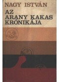 Nagy István - Az arany kakas krónikája