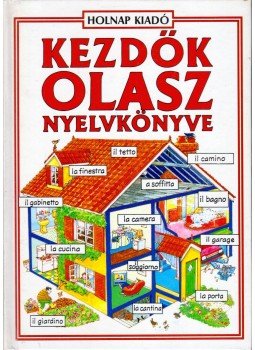 Iannaco, Giovanna, Lénárd Csilla, Helen Davies - Kezdők olasz nyelvkönyve Iannaco, Giovanna, Lénárd Csilla, Helen Davies - Kezdők olasz nyelvkönyve, Budapest 1992 antikvár könyv