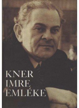 Kner Imre - Kner Imre emléke Kner Imre - Kner Imre emléke, Békéscsaba 1990 antikvár könyv
