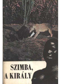 Szuhai István - Szimba, a király Szuhai István - Szimba, a király, Budapest 1971 antikvár könyv