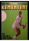 Lendl, Ivan,Mendoza, George - Keményen!
