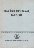Fogarasi László, dr. - Hazánk kis tavai, tárolói