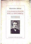 Pásztor Árpád - Találkozásom Poe A. Edgarral