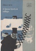Jókai Mór - A három királyok csillaga