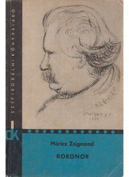 Móricz Zsigmond - Rokonok Móricz Zsigmond - Rokonok, Budapest 1965 antikvár könyv