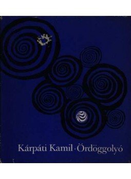 Kárpáti Kamil - Ördöggolyó Kárpáti Kamil - Ördöggolyó, Budapest 1966 antikvár könyv