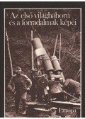 Farkas Márton,Józsa Antal - Az első világháború és a forradalmak képei