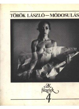 Török László - Módosulások Török László - Módosulások, Budapest 1983 antikvár könyv