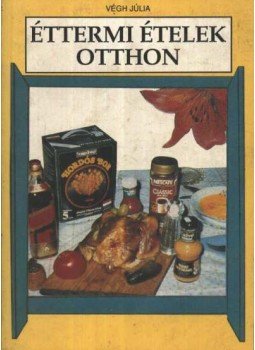 Végh Júlia - Éttemi ételek otthon Végh Júlia - Éttemi ételek otthon, 1990 antikvár könyv