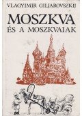 Giljarovszkij, V.A. - Moszkva és a moszkvaiak
