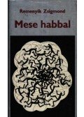 Remenyik Zsigmond - Mese habbal
