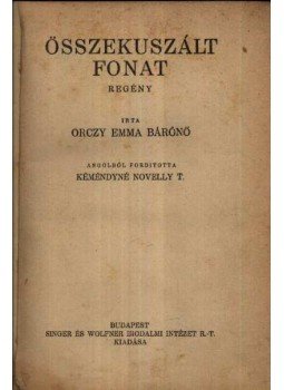 Orczy Emma - Összekuszált fonat Orczy Emma - Összekuszált fonat, Budapest 0 antikvár könyv