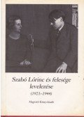 Kabdebó Lóránt - Szabó Lőrinc és felesége levelezése (1921-1944) I. kötet