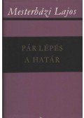 Mesterházi Lajos - Pár lépés a határ