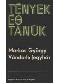 Markos György - Vándorló fegyház