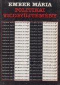 Ember Mária - Politikai viccgyűjtemény