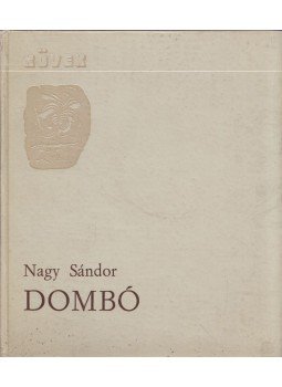 Nagy Sándor - Dombó Nagy Sándor - Dombó, Újvidék 1974 antikvár könyv
