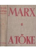 Marx Károly - A tőke II.