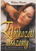 Moretti, Melissa - Elátkozott asszony