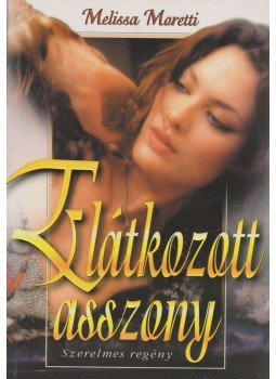 Moretti, Melissa - Elátkozott asszony Moretti, Melissa - Elátkozott asszony, null 0 antikvár könyv