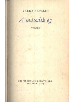 Varga Katalin - A második ég