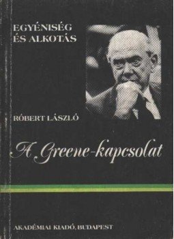 Róbert László - A Greene-kapcsolat Róbert László - A Greene-kapcsolat, Budapest 1988 antikvár könyv