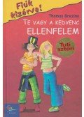 Thomas Brezina - Te vagy a kedvenc ellenfelem